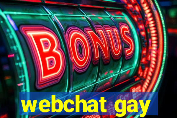 webchat gay